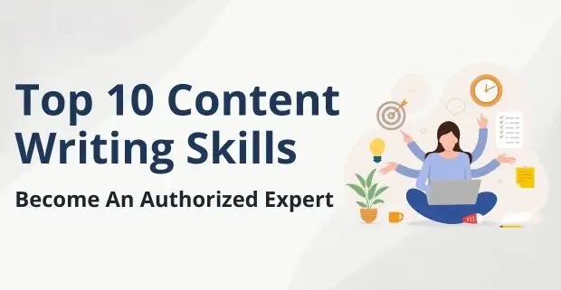 10 Essential Skills Every Content Writer Must Master