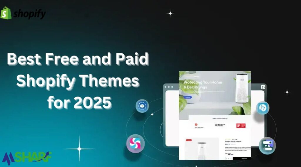 Best Free and Paid Shopify Themes for 2025