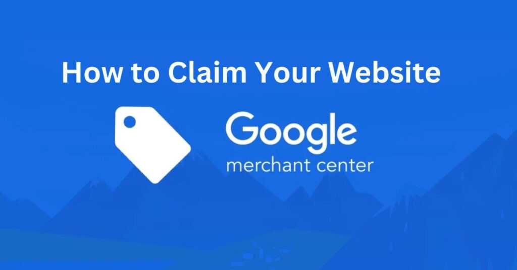 How to Verify and Claim Your Website for Google Merchant Center
