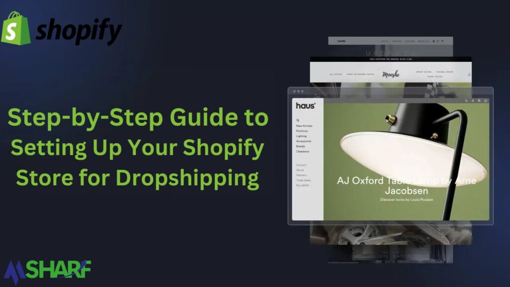 Step-by-Step Guide to Setting Up Your Shopify Store for Dropshipping