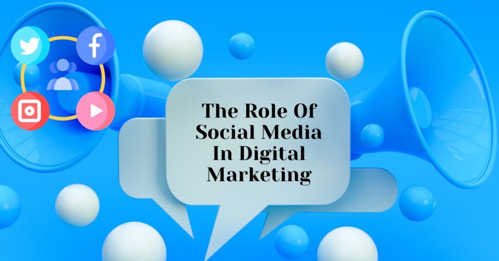 The Importance of Social Media in Digital Marketing Success
