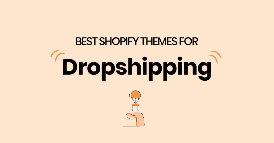 Best Shopify Themes for Dropshipping Stores: A Comprehensive Guide