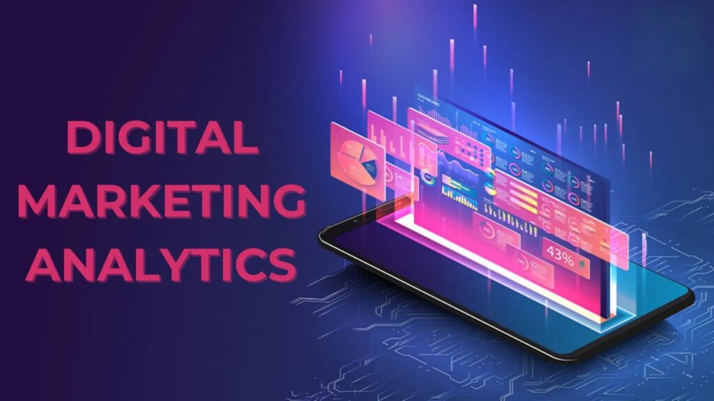 Digital Marketing Analytics: A Beginner’s Guide
