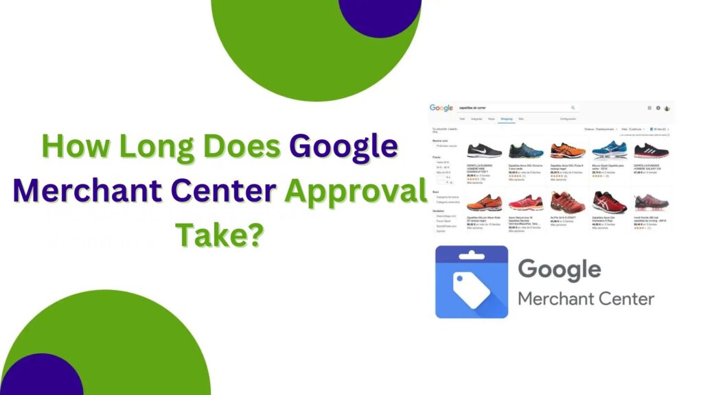 How Long Does Google Merchant Center Approval Take?