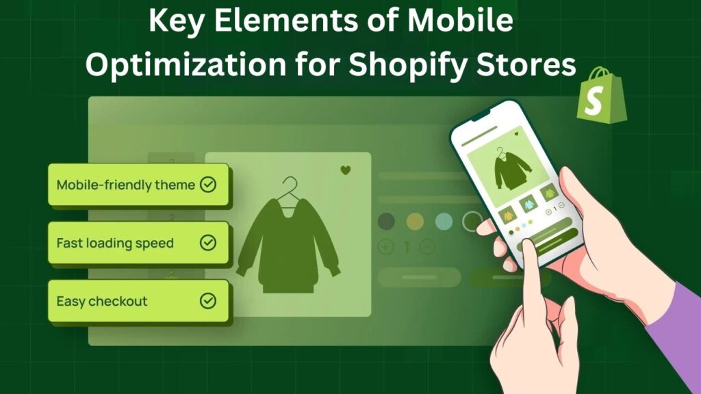 Mobile Optimization for Your Shopify Store: Why It’s Crucial
