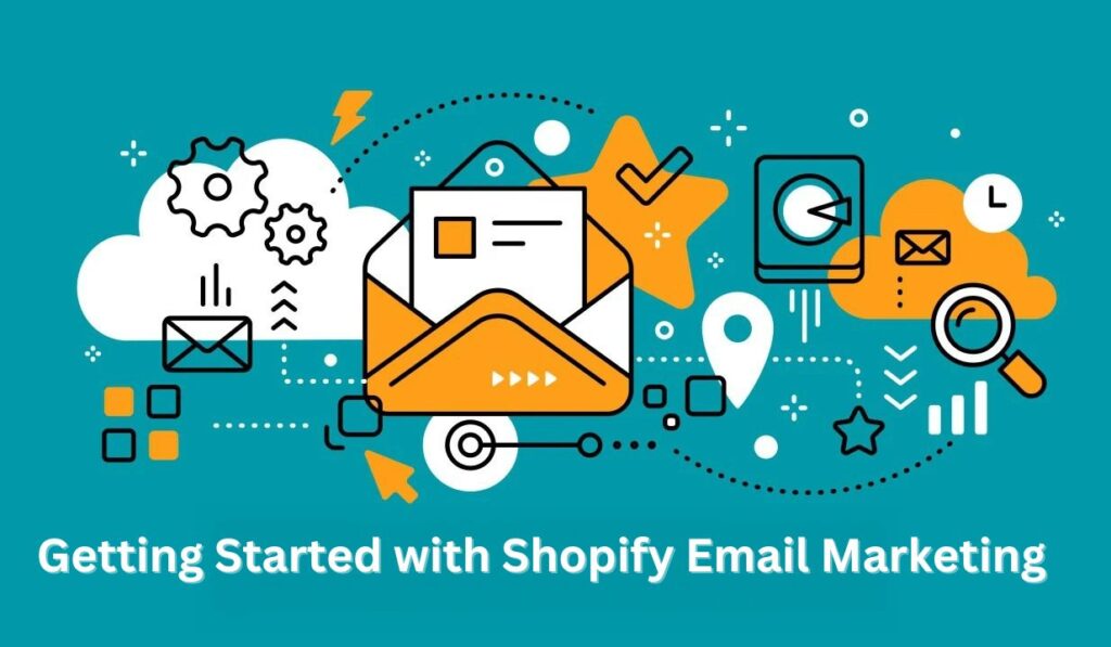 Shopify Email Marketing 101: Boost Engagement and Sales
