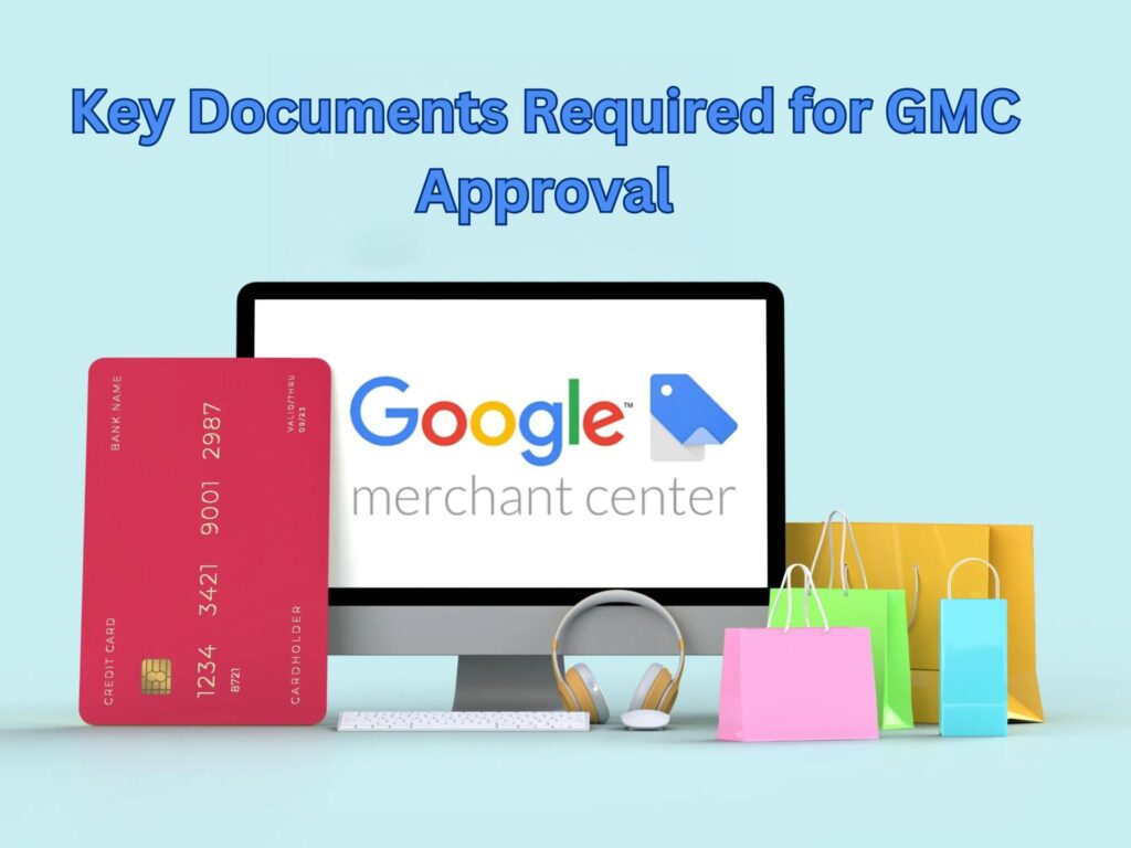 Essential Documentation for Google Merchant Center Approval
