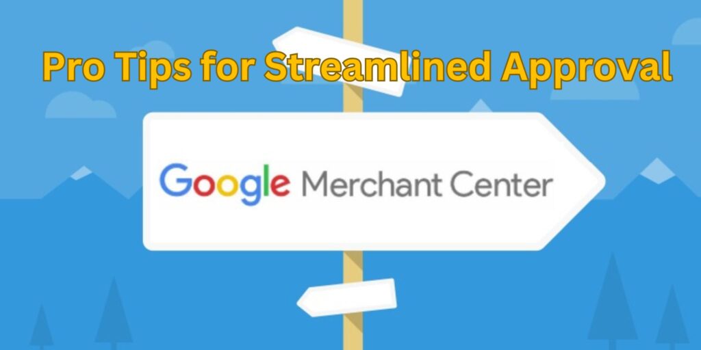 Essential Documentation for Google Merchant Center Approval
