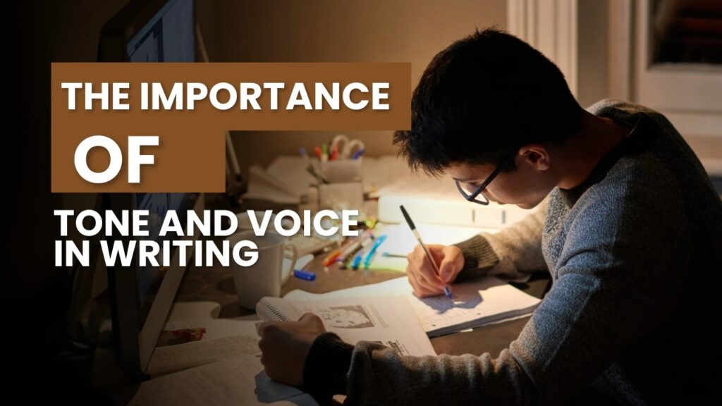 The Importance of Tone and Voice in Content Writing