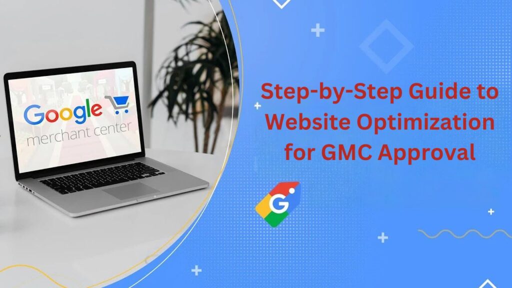 Improving Your Website for Google Merchant Center Approval